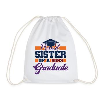 Proud Sister Of A 2023 Graduate Graduation Party - Drawstring Bag - white - Front