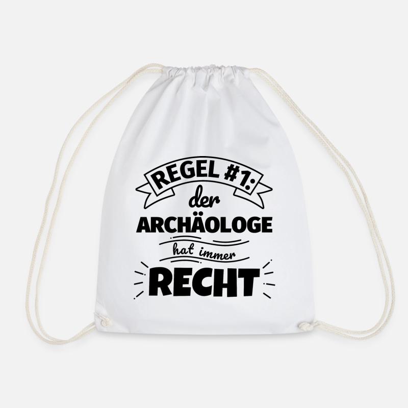 Archäologe Geschenke – Hat immer Recht - Turnbeutel - Weiß
