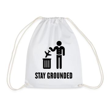 Stay Grounded - Avoid Flights / No Air Travel! (B) - Drawstring Bag - white - Front