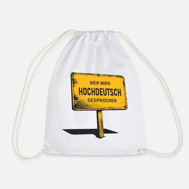 Hier wird Hochdeutsch gesprochen  - Turnbeutel - Weiß