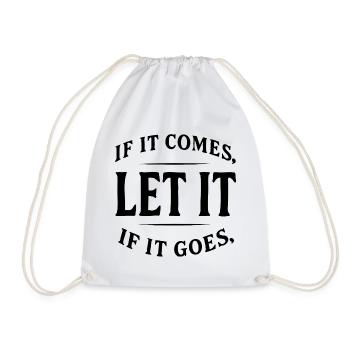 Let It – Minimalist Vintage Quote Shirt - Drawstring Bag - white - Front