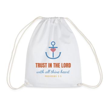 Trust In The Lord – Proverbs 3:5 Christian - Turnbeutel - Weiß - Vorne