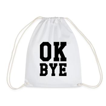 ok bye - Drawstring Bag - white - Front