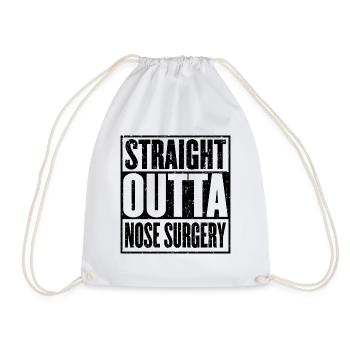Straight Outta Nose Surgery Funny Gift - Drawstring Bag - white - Front
