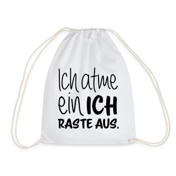 Ich atme ein - ich raste aus - Turnbeutel - Weiß - Vorne