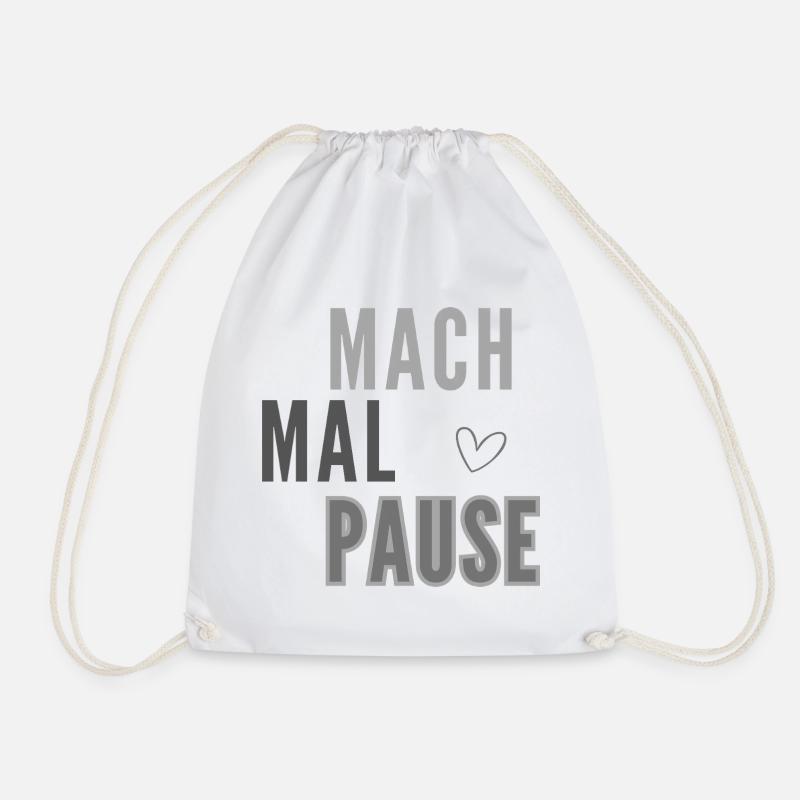 Mach Mal Pause Layout - Turnbeutel - Weiß