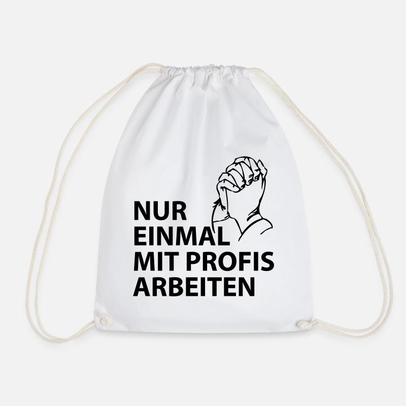 nur einmal mit profis arbeiten - Turnbeutel - Weiß