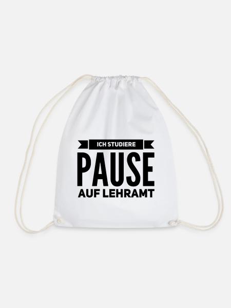 Pause auf Lehramt Geschenk Studium - Turnbeutel - Weiß