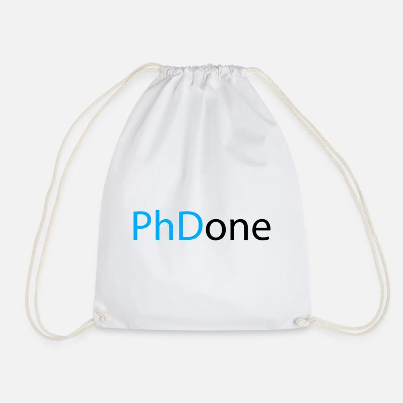 PhD Done Phd Abschluss Geschenk - Turnbeutel - Weiß
