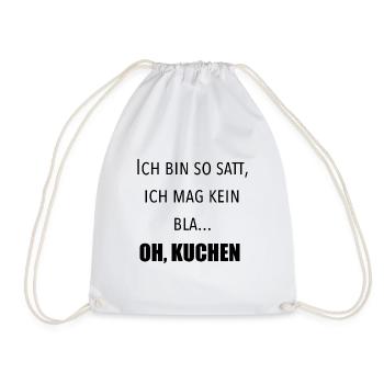 Ich bin so satt, ich mag kein Blatt. Oh, Kuchen - Turnbeutel - Weiß - Vorne