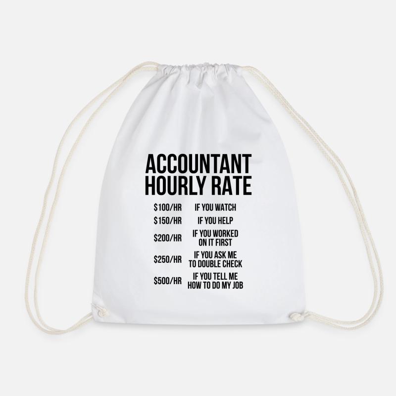 Accountant Hourly Rate Buchhalter Geschenk - Turnbeutel - Weiß