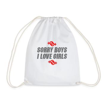 sorry boys i love girls - Turnbeutel - Weiß - Vorne