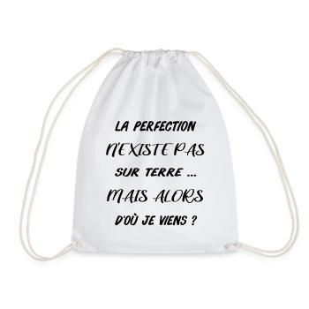 La perfection n'existe pas sur terre mais alors .. - Sac de sport léger - blanc - Devant