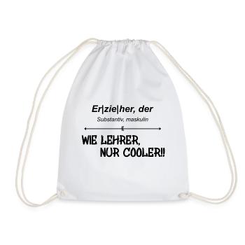 Erzieher- Wie Lehrer, nur cooler!! - Turnbeutel - Weiß - Vorne
