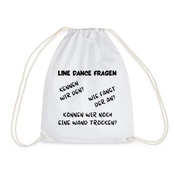Line Dance Fragen: Kennen wir den, wie fängt er an - Turnbeutel - Weiß - Vorne