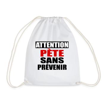 Attention Pète sans prévenir - Sac de sport léger - blanc - Devant