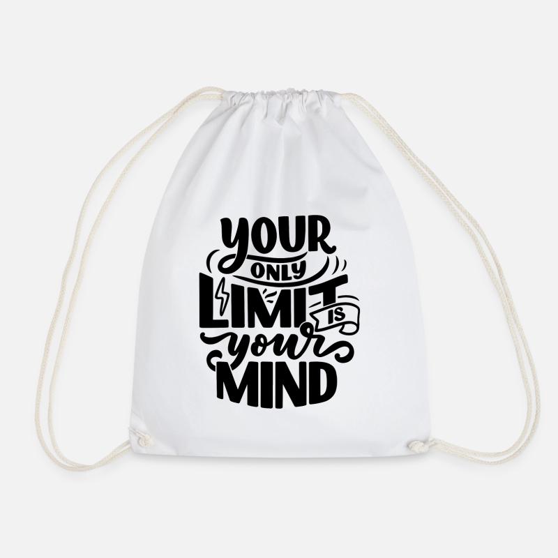 YOUR ONLY LIMIT IS YOUR MIND - Turnbeutel - Weiß