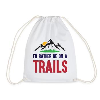 Mountains - I'd Rather Be on a Trail - Drawstring Bag - white - Front