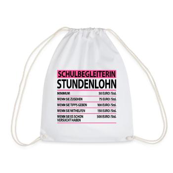 Schulbegleiterin Lustige Sprüche um Danke zu Sagen - Turnbeutel - Weiß - Vorne