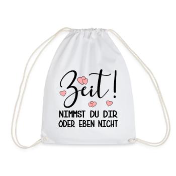 ZEIT NEHMEN, PRIORITÄTEN - Turnbeutel - Weiß - Vorne