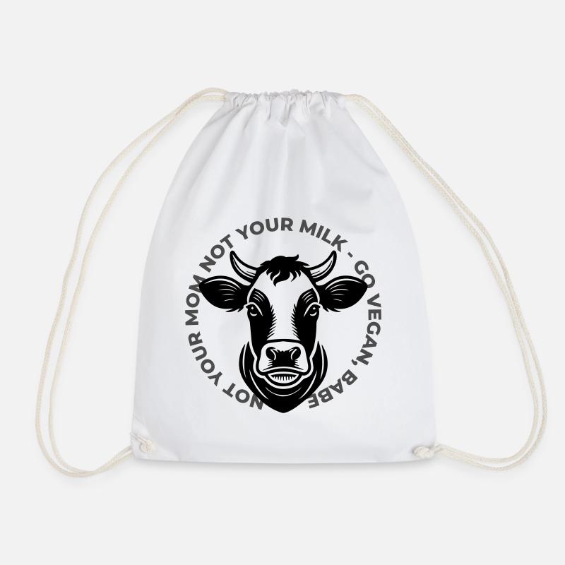 Not Your Mom Not Your Milk - Go Vegan! - Turnbeutel - Weiß