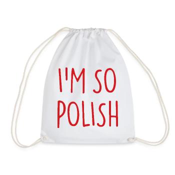 I'M SO POLISH Poland Polen - Turnbeutel - Weiß - Vorne