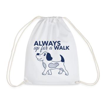 Always Up for a Walk – Hundeliebhaber Shirt - Turnbeutel - Weiß - Vorne
