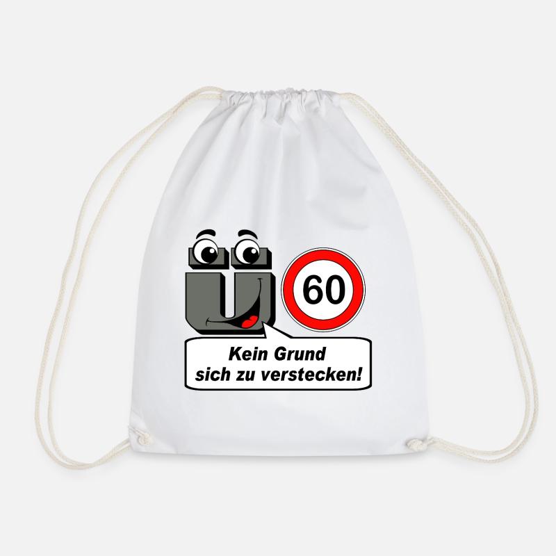 60th birthday, no reason to hide - Drawstring Bag - white