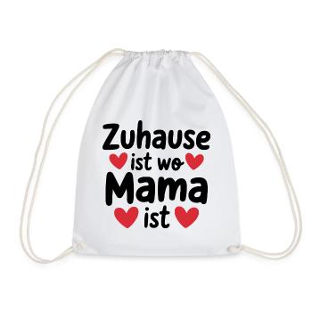Zuhause ist wo Mama ist - Turnbeutel - Weiß - Vorne