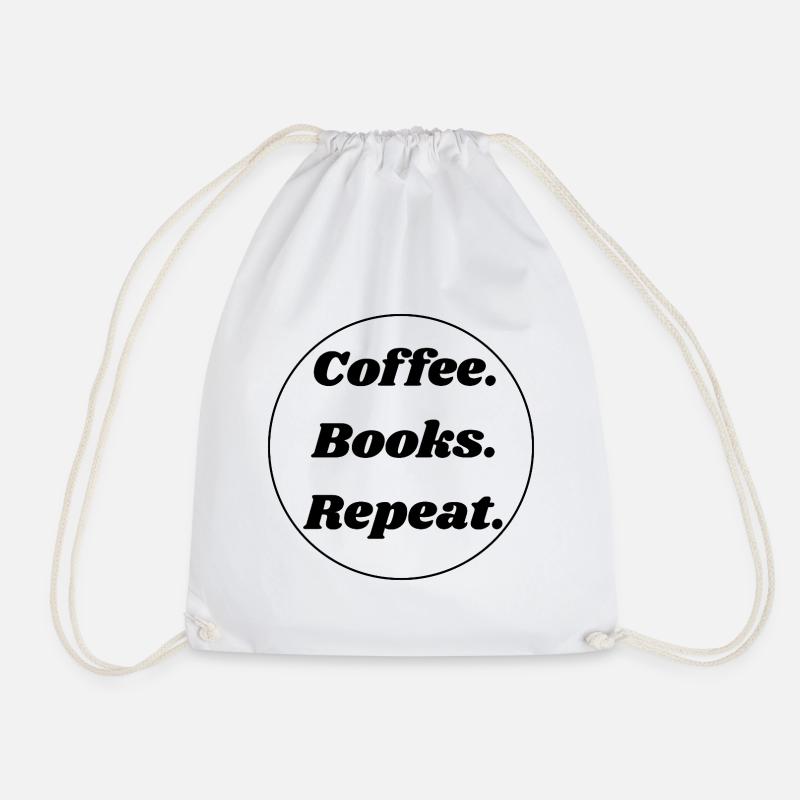 Coffee. Books. Repeat - Turnbeutel - Weiß