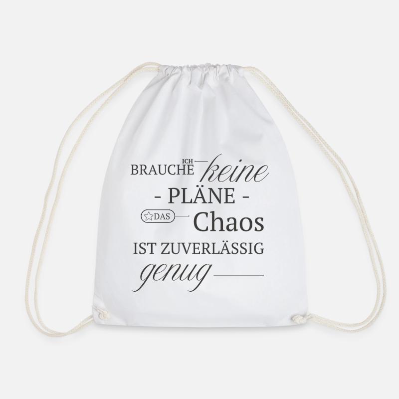 No plan, chaos is reliable enough - Drawstring Bag - white