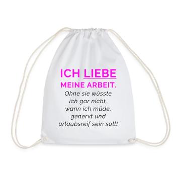 Ich liebe meine Arbeit Neon Pink - Turnbeutel - Weiß - Vorne