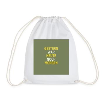 Yesterday was still tomorrow - Drawstring Bag - white - Front