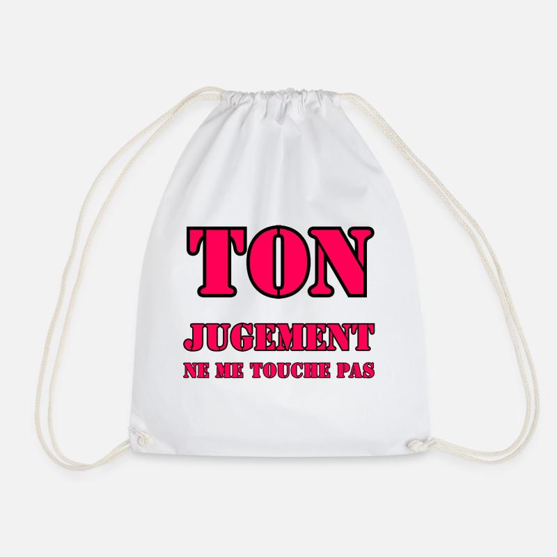 YOUR JUDGMENT DOES NOT AFFECT ME. - Drawstring Bag - white