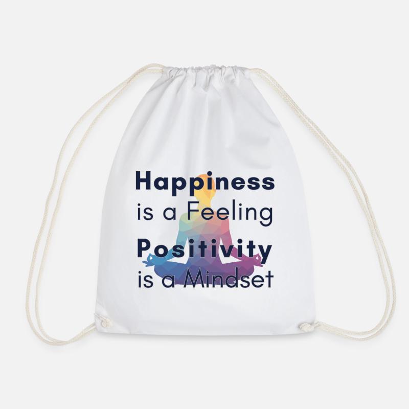 Happiness is a Feeling Positivity is a Mindset - Drawstring Bag - white