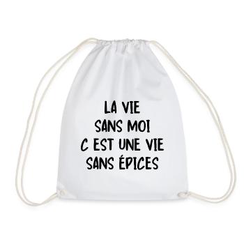 la vie sans moi c est une vie sans épices - Sac de sport léger - blanc - Devant