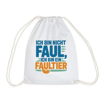 Ich bin nicht faul, ich bin ein Faultier - Turnbeutel - Weiß - Vorne