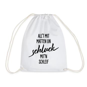 Allt Mit Matten Un Schluck Shirt - Turnbeutel - Weiß - Vorne