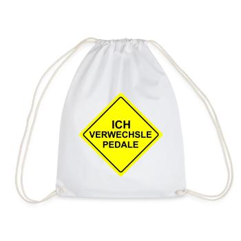 Ich Verwechsele Pedale Schild - Turnbeutel - Weiß - Vorne