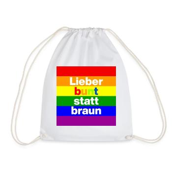 LIEBER BUNT STATT BRAUN NO NZS, NIE WIEDER - Turnbeutel - Weiß - Vorne