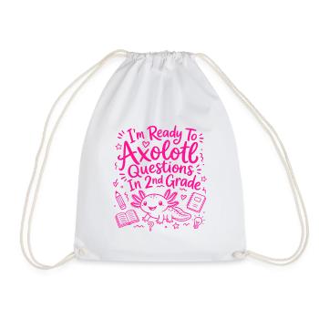 Ready to Axolotl Questions for 2nd Grade - Cute - Drawstring Bag - white - Front