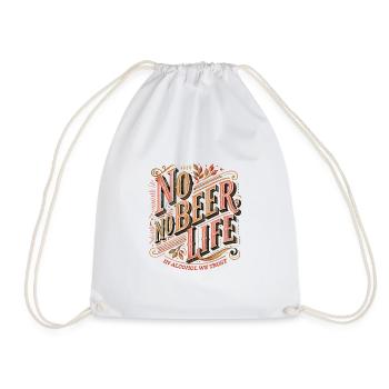No Beer No Life – Alcohol Humor - Drawstring Bag - white - Front