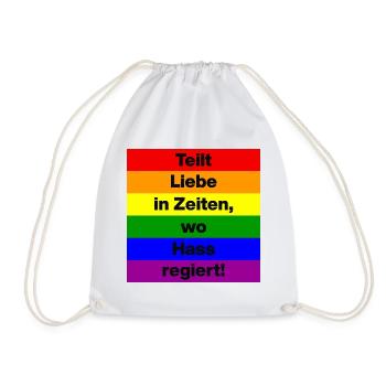 TEILT LIEBE IN ZEITEN, WO HASS REGIERT! NONZS  - Turnbeutel - Weiß - Vorne