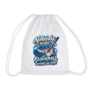 Nobody ist perfekt Floorball Spruch - Turnbeutel - Weiß - Vorne