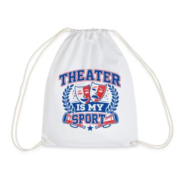 Theater is my Sport - College Varsity Design - Turnbeutel - Weiß - Vorne