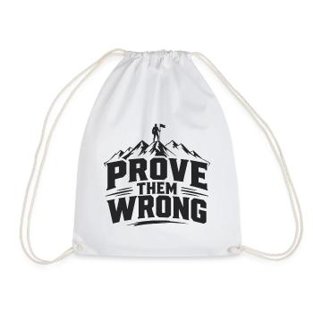 Prove Them Wrong - Turnbeutel - Weiß - Vorne