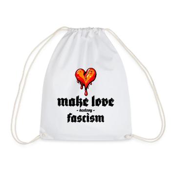 make love destroy fascism - Turnbeutel - Weiß - Vorne