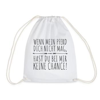 wenn mein Pferd dich nicht mag... - Turnbeutel - Weiß - Vorne
