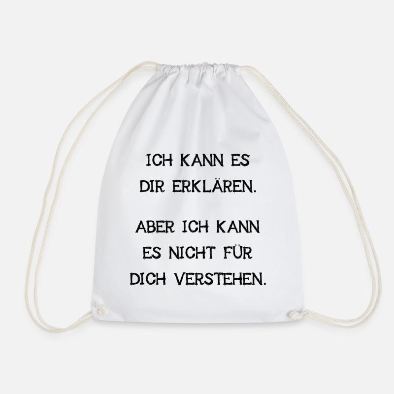 Ich Kann Es Dir Erklären Aber Nicht Verstehen Fun - Turnbeutel - Weiß