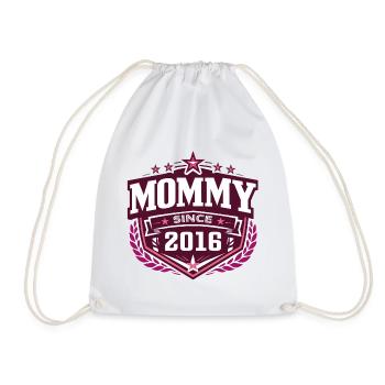 Mama seit 2016 – Stolze neue Mama Design - Turnbeutel - Weiß - Vorne